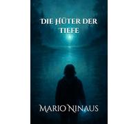Die Hüter der Tiefe