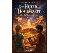 Die Hüter der Traumzeit - Der Ruf der Aborigines