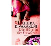 Die Hüterin der Gewürze: Roman