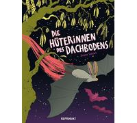 Die Hüterinnen des Dachbodens