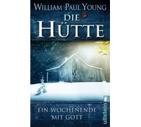 Die Hütte: Ein Wochenende mit Gott-Young, William Paul-Copertina flessibile