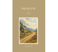 Die Hütte: Roman