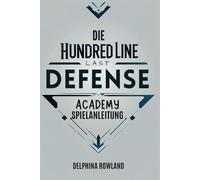 Die Hundred Line Last Defense Academy Spielanleitung: Taktik, Verrat und der Kampf ums Überleben