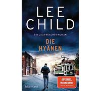 Die Hyänen: Ein Jack-Reacher-Roman: 24 - Child Lee