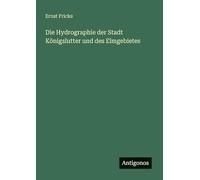 Die Hydrographie der Stadt Königslutter und des Elmgebietes