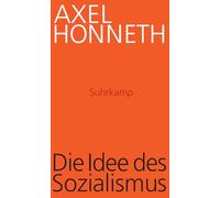 Die Idee des Sozialismus: Versuch einer Aktualisierung
