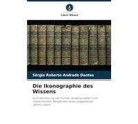Die Ikonographie des Wissens: Eine Darstellung der Künste, Wissenschaften und menschlichen Fähigkeiten eines aufgeklärten Jahrhunderts