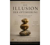 Die Illusion der Optimierung: Warum dein Körper mehr als ein Protokoll verdient