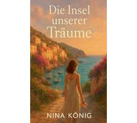 Die Insel unserer Träume