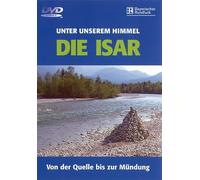 Die Isar-Von der Quelle bis zur Mündung/Kul-Tour