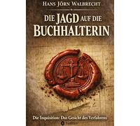 Die Jagd auf die Buchhalterin: Die Inquisition: Das Gesicht des Verfahrens
