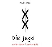 Die Jagd: unter einem fremden Gott: 1