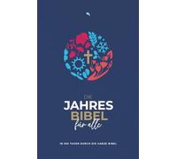 Die Jahresbibel für alle - "Blue Edition": In 365 Tagen durch die ganze Bibel - Hoffnung für alle