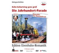 Die Jahrhundert-Parade - Bahn-Geburtstag ganz...