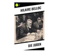 Die Juden: Polemischer Essay zur Minderheitenpolitik, katholischen Perspektive und Antisemitismusdebatte der Zwischenkriegszeit