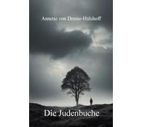Die Judenbuche: Mit Textanalyse und Interpretation