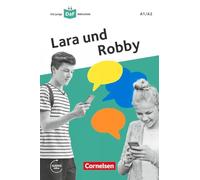 Die junge DaF-Bibliothek A1/A2 - Lara und Robby: Eine Messenger-Geschichte. Lektüre mit Audios online