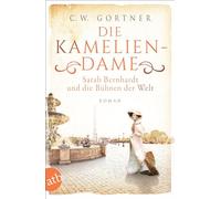 Die Kameliendame: Sarah Bernhardt und die Bühnen der Welt: 12