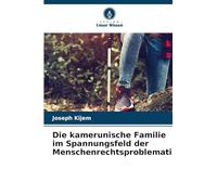 Die kamerunische Familie im Spannungsfeld der Menschenrechtsproblematik