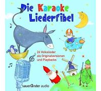 Die Karaoke-Liederfibel: 26 Volkslieder als Originalversionen und Playbacks