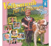 Die Kathreiner, Marianne & Michael, Klostertaler Trio, Adam & Eve, Louis Menar, Karin Bachmann, Heino, Patrizius, Saxi-Dreamer, Glarner Oberkrainer, Egon Egemann, Philipp & Rinaldo, Ikarus, Monika Hildebrand, Lydia Huber, Nordwind - Volksmusik für Millionen CD 8 (Volkstümliche Schlager)