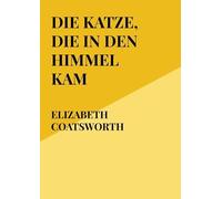 Die Katze, die in den Himmel kam