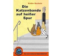Die Katzenbande auf heißer Spur: 394
