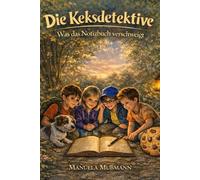 Die Keksdetektive - Band 2: Was das Notizbuch verschweigt