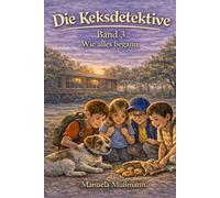 Die Keksdetektive Band 3: Wie alles begann