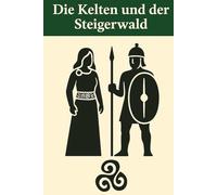Die Kelten und der Steigerwald