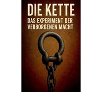 Die Kette - Das Experiment der verborgenen Macht