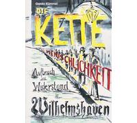 Die Kette der Menschlichkeit: Aufbruch und Widerstand in Wilhelmshaven