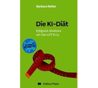 Die KI-Diät: Erfolgreich Abnehmen mit ChatGPT und Co.