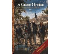 Die Klabauter Chroniken | Buch 2 | Durch Sand und Sturm | Fantasy-Spielbuch | Nadel-Edition: Welt der Gangs & Piraten | Du entscheidest mit deinem Charakter | Abenteuer, Larp, Fantasy & Rollenspiel