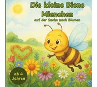 Die kleine Biene Mienchen auf der Suche nach Blumen