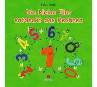 Die kleine Eins entdeckt das Rechnen