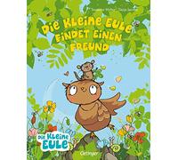 Die kleine Eule findet einen Freund