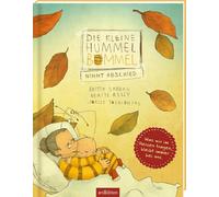 Die kleine Hummel Bommel nimmt Abschied: Kinderbuch zum Thema Trauer, Abschied und Erinnerung, Trostbuch, Hilfestellung, ab 3 Jahren