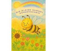 Die kleine Hummel Sonnenschein