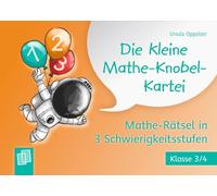 Die kleine Mathe-Knobel-Kartei - Klasse 3/4: Mathe-Rätsel in 3 Schwierigkeitsstufen