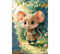 Die kleine Maus findet ihren Mut: Eine liebevoll illustrierte Mutmach-Geschichte für Kinder ab 2 Jahren