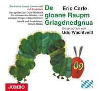 Die kleine Raupe Nimmersatt (Bayerisch): De gloane Raupm Griagdnedgnua