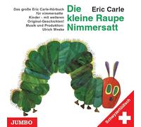 Die kleine Raupe Nimmersatt. Schwyzertüütsch. CD