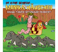 Die kleine Schnecke Monika Häuschen 36: Warum Tanzen Spitzmäuse Polonaise? (CD)