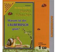 Die Kleine Schnecke Monika Häuschen - Warum Ist der Laubfrosch Grün?