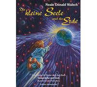 Die kleine Seele und die Erde