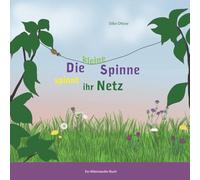 Die kleine Spinne spinnt ihr Netz