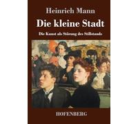 Die kleine Stadt: Die Kunst als Störung des Stillstands