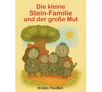 Die kleine Stein Familie: und der große Mut