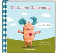 Die kleine Umarmung: Nur für dich